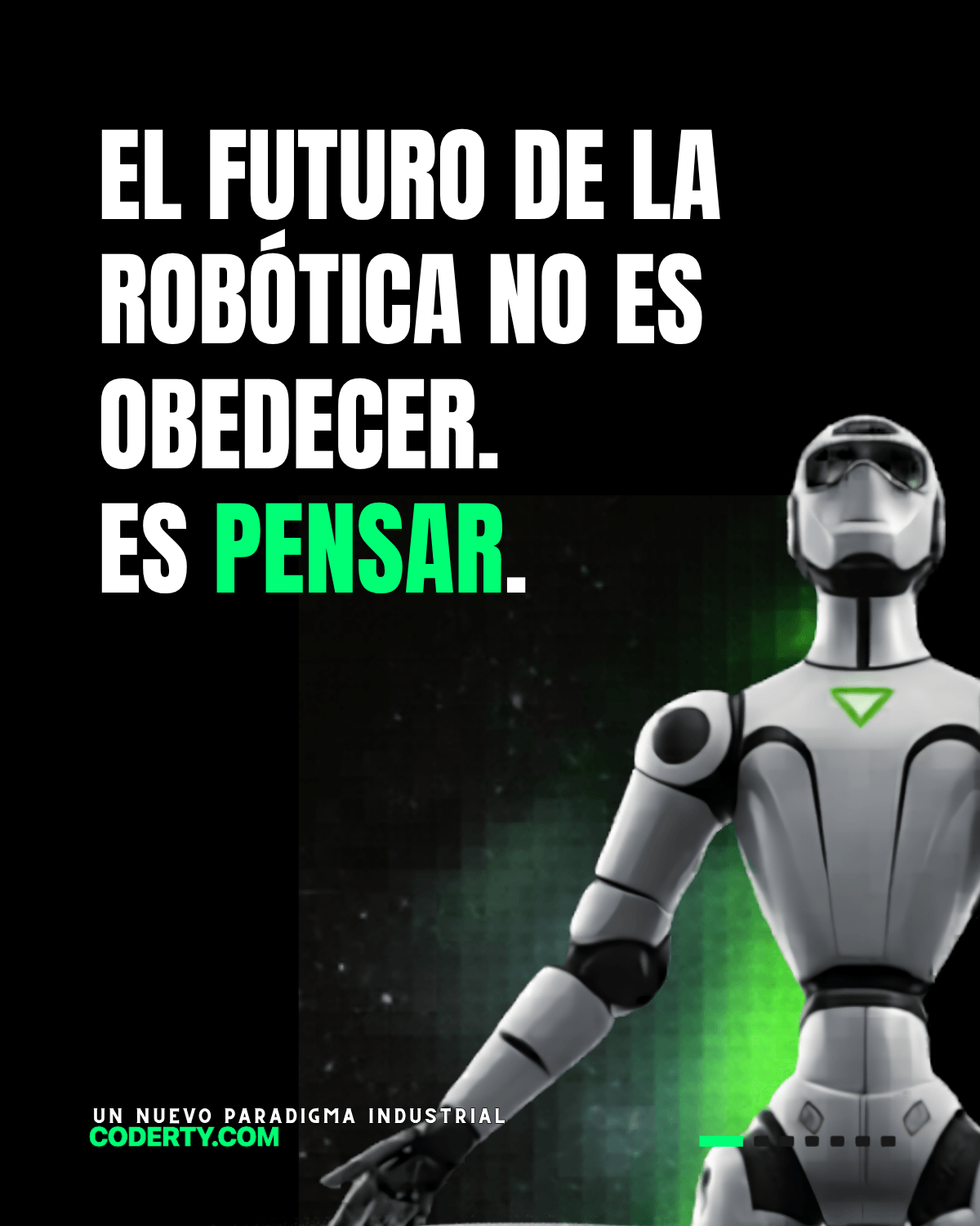 El futuro de la robótica no es obedecer, es pensar — Coderty